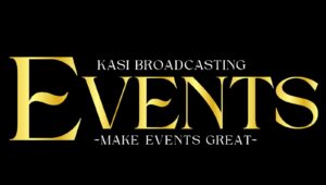 Kasi Broadcasting Events