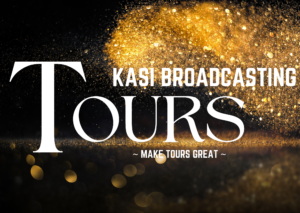 KASI BROADCASTING TOURS